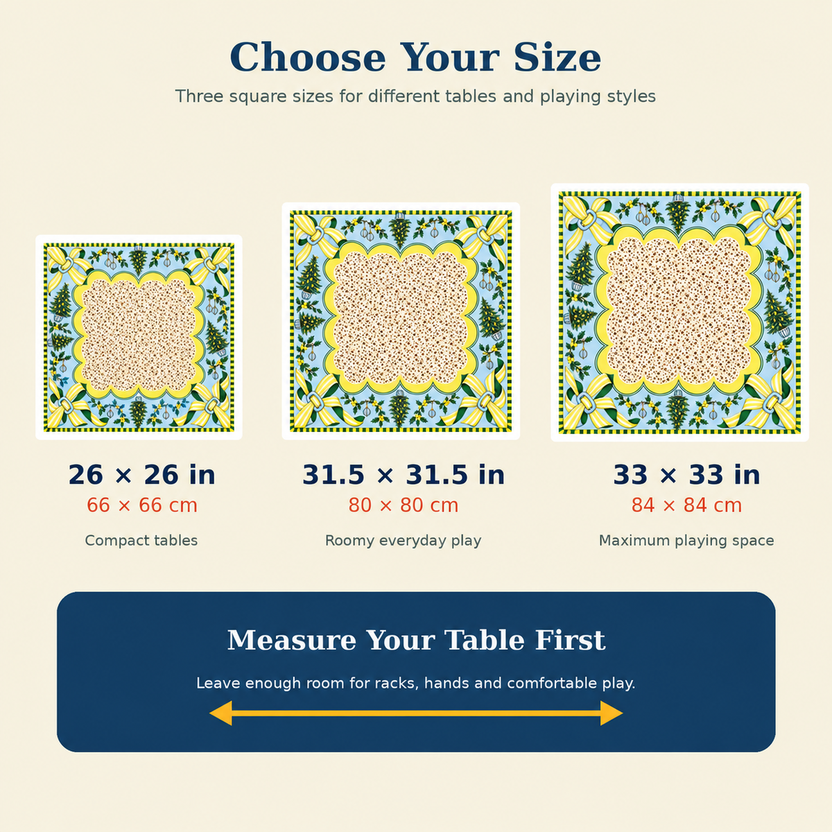 Size guide for the Yellow Bow Christmas Tree Mahjong Mat Blue Border: 26 x 26, 31.5 x 31.5 and 33 x 33 inches